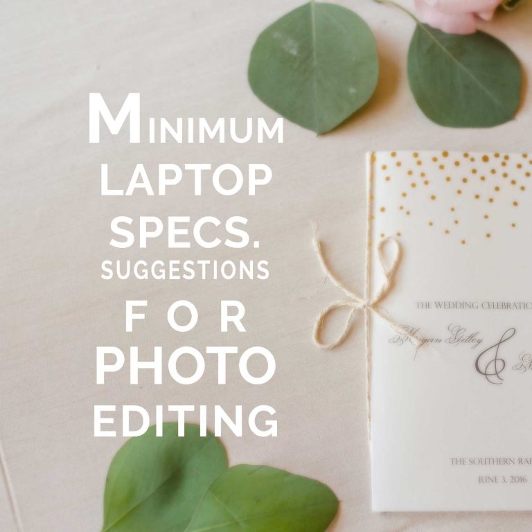 Minimum laptop specs suggestions for photo editing