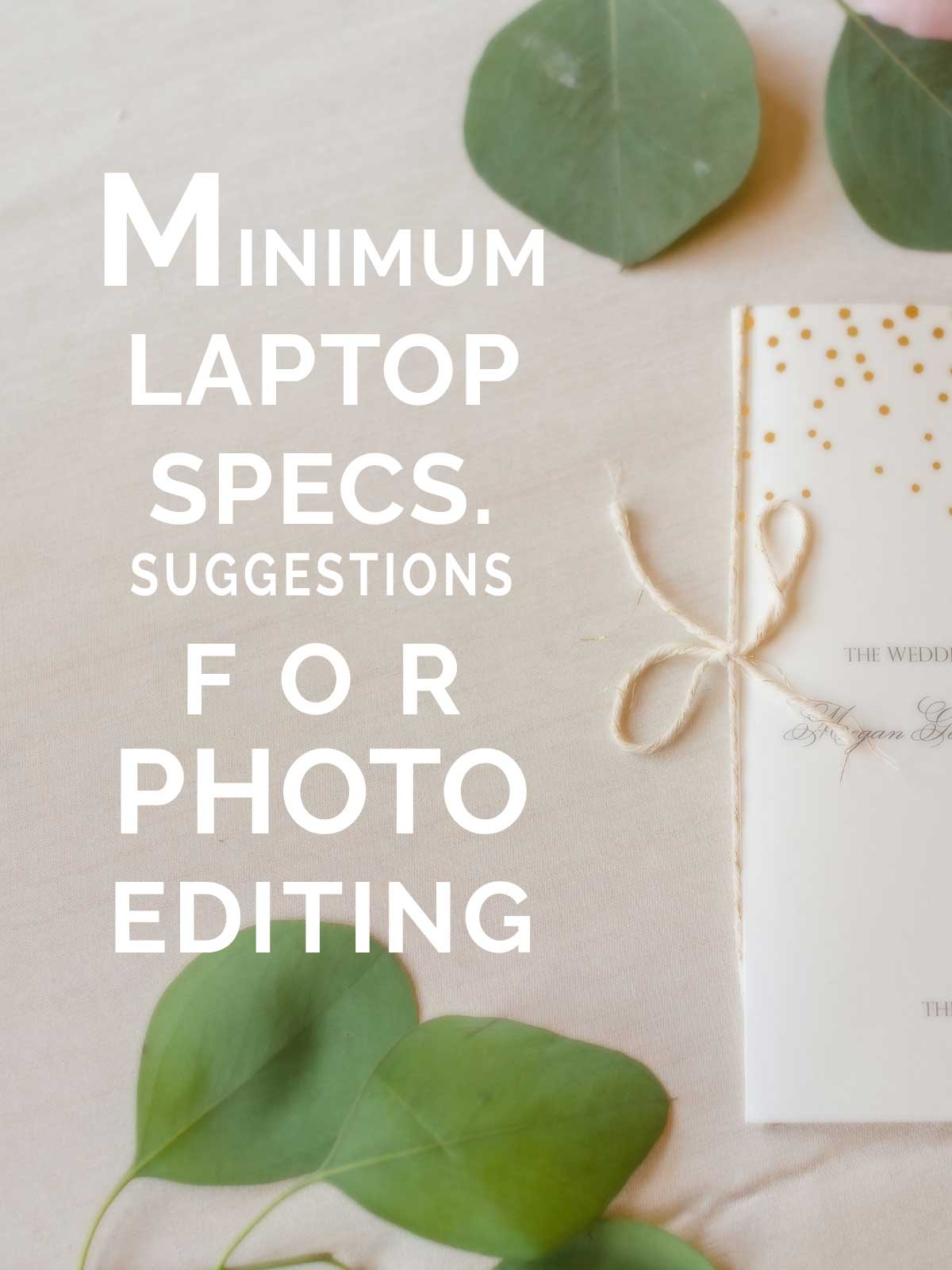 minimum laptop specs suggestions for photo editing